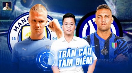 TRẬN CẦU TÂM ĐIỂM | MANCHESTER CITY VS INTER MILAN: ĐẠI DIỆN NƯỚC Ý LIỆU CÓ THỂ TẠO NÊN BẤT NGỜ?