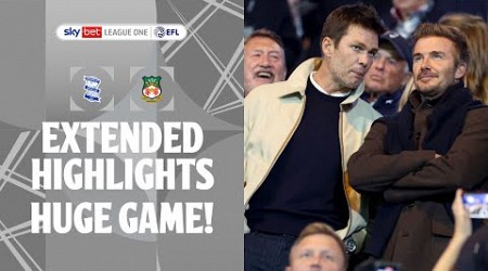 HUGE STARS! | Birmingham City v Wrexham extended highlights