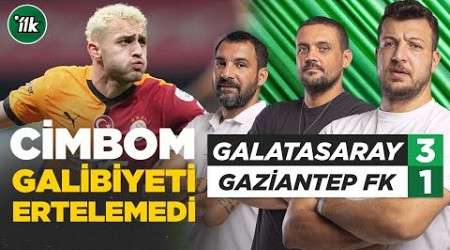 Galatasaray 3 - 1 Gaziantep FK Maç Sonu Yorum | Batuhan Karadeniz - Hakan Gündoğar - Engin Baytar