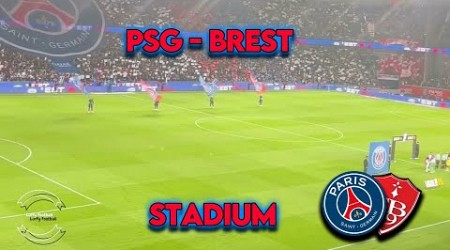 PSG - Brest 3-1 Ambience Stade 1 2024/25