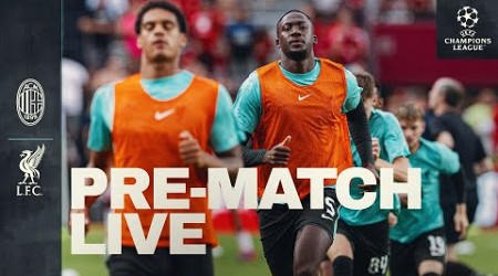 Pre-Match Live: AC Milan vs Liverpool | UEFA Champions League matchday