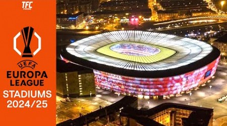 Europa League Stadiums 2024/25