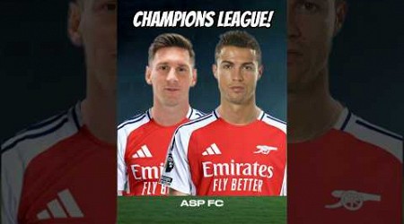 I added Prime Messi and Prime Ronaldo to Arsenal to see if they can win the Champions League! FC 24