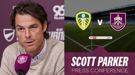 Scott Parker Speaks Ahead Of Elland Road Clash | PRESS | Leeds United v Burnley