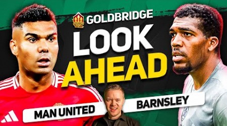 START Ugarte &amp; Collyer! Manchester United vs Barnsley Goldbridge Preview