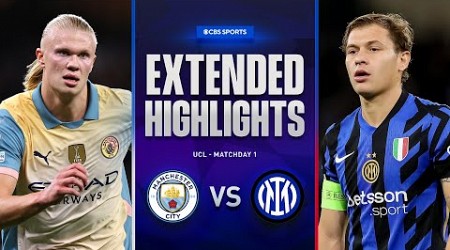 Man. City vs. Inter: Extended Highlights | UCL League Phase MD 1 | CBS Sports Golazo