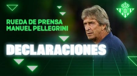 Rueda de prensa de Manuel Pellegrini tras el #RealBetisLeganés 