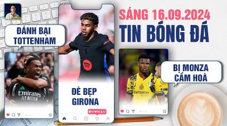 TIN BÓNG ĐÁ 16/9: ARSENAL ĐÁNH BẠI TOTTENHAM, BARCELONA ĐÈ BẸP GIRONA, INTER MILAN BỊ MONZA CẦM HOÀ