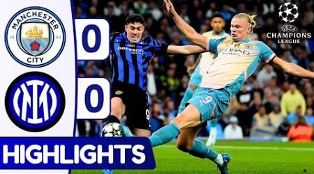 Manchester City vs Inter Milan (0-0) | All Goals &amp; Extended Highlights | UEFA Champions League 24/25