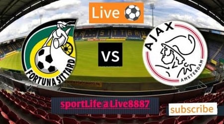 AFC Ajax vs FORTUNA SITTARD Nederland Eredivisie Live voetbalwedstrijdupdate vandaag 2024