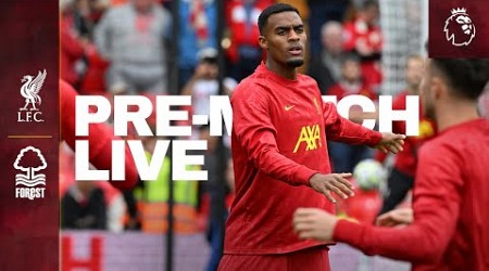 Pre-Match Live: Liverpool vs Nottingham Forest | Premier League matchday at Anfield