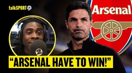 Kweku Afari INSISTS Arsenal Can&#39;t Settle For Anything Less Than THREE POINTS Against Man City! 