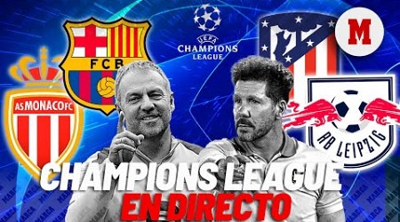 DIRECTO | Mónaco - F.C. Barcelona y Atlético de Madrid - R.B. Leipzig: Champions League (J1)