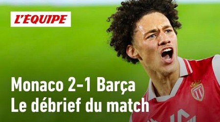 Monaco 2-1 Barça : Le débrief de l&#39;exploit monégasque en Ligue des champions (L&#39;Équipe du Soir)