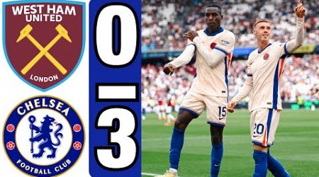 West Ham United vs Chelsea (0-3) | All Goals &amp; Extended Highlights | Premier League 2024/25