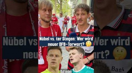 Nübel vs. ter Stegen: wer wird neuer DFB-Torwart?