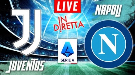 JUVENTUS VS NAPOLI LIVE | ITALIAN SERIE A FOOTBALL MATCH IN DIRETTA | TELECRONACA