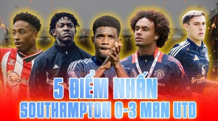 5 ĐIỂM NHẤN | SOUTHAMPTON 0-3 MAN UTD: SIÊU SAO AMAD DIALLO!!!