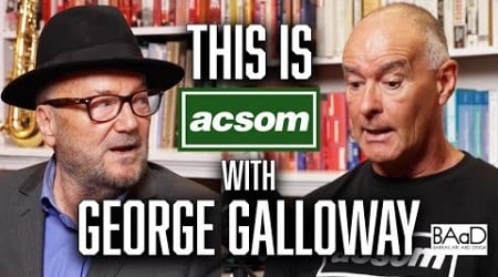 GEORGE GALLOWAY // This is ACSOM // A Celtic State of Mind // Why Celtic fans support Palestine