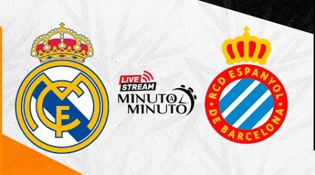 ⏱️ MINUTO A MINUTO | Real Madrid vs RCD Espanyol | LaLiga