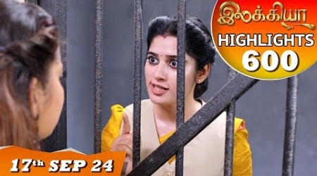 Ilakkiya Serial | EP 600 Highlights | 17th Sep 2024 | Shambhavy | Nandan | Sushma Nair