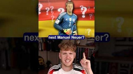 Who Is Germany‘s Next Manuel Neuer? 