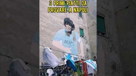 3 primi piatti da provare a Napoli 