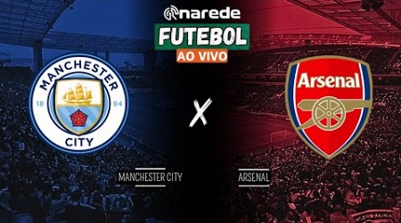 MANCHESTER CITY X ARSENAL AO VIVO - TRANSMISSÃO PREMIER LEAGUE 2024