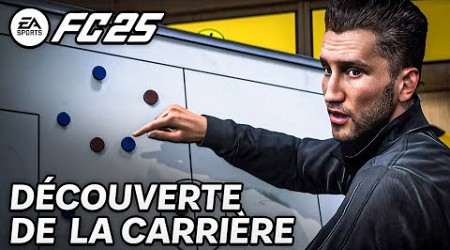 FC 25 | DÉCOUVERTE DU MODE CARRIÈRE !