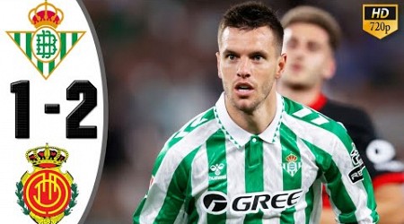 Real Betis vs Mallorca 1-2 Highlights &amp; All Goals 2024 HD