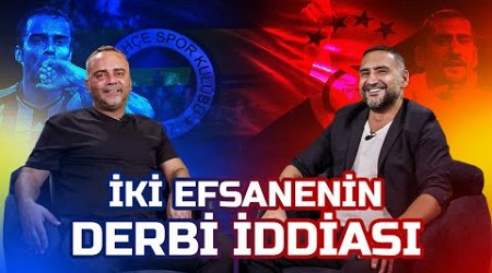 Semih Şentürk ve Ümit Karan ile Derbi Anıları | Mourinho mu, Okan Buruk mu? | Derbinin En İyi 11’i