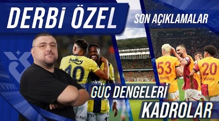 Fenerbahçe - Galatasaray | Maç Önü Değerlendirmesi | Açıklamalar, Kadrolar, Tahminler