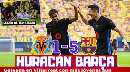 ARROLLADOR BARCELONA EN VILLARREAL. ENORMES LAMINE YAMAL, LEWANDOWSKI, RAPHINHA. LESIÓN TER STEGEN