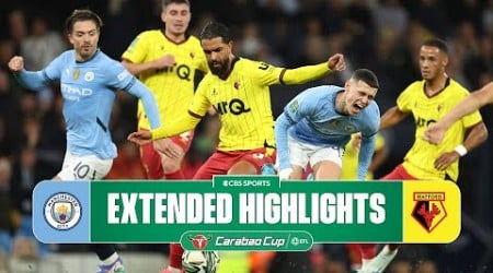 Manchester City vs. Watford: Extended Highlights | Carabao Cup | CBS Sports Golazo