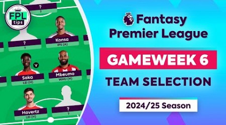 FPL GW6: TEAM SELECTION | Triple Transfer! | Gameweek 6 | Fantasy Premier League 2024/25 Tips