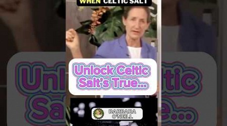 The TRUTH About Celtic Salt #body #magnesiumdeficiency #barbaraoneill #shortsfeed #shortsviral