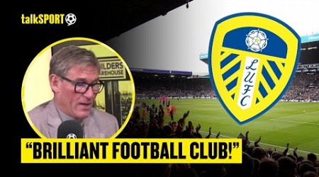 Simon Jordan PRAISES Leeds&#39; Ambition And Believes They NEED To Be Back In The Premier League!