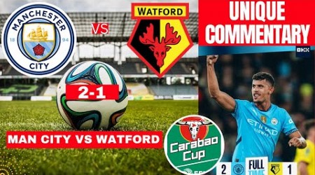 Man City vs Watford 2-1 Live Stream Carabao Cup EFL Football Match Score Commentary Highlights Vivo