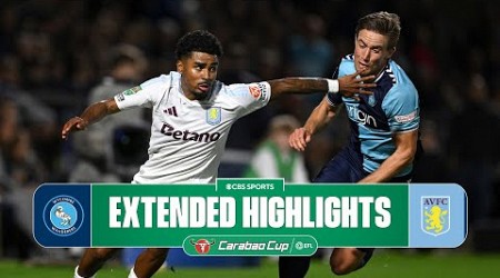 Wycombe Wanderers vs. Aston Villa: Extended Highlights | Carabao Cup | CBS Sports Golazo