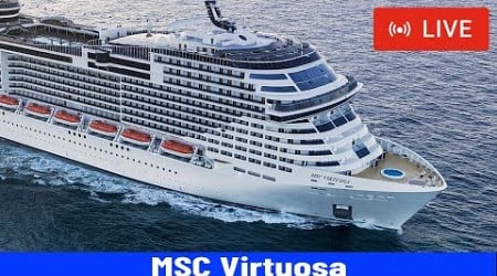 SHIPS TV - MSC Virtuosa Cruise Ships Departing Port of Southampton (LIVE)