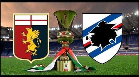 Genoa vs Sampdoria - Coppa Italia - # live