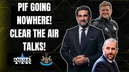 PIF GOING NOWHERE! | CLEAR THE AIR TALKS! | NUFC NEWS