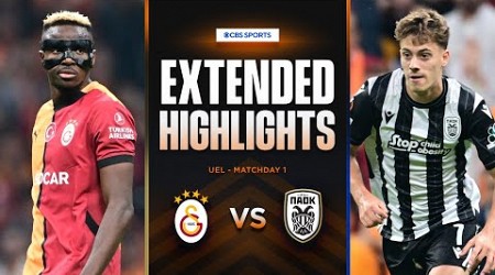 Galatasaray vs. PAOK: Extended Highlights | UEL League Phase MD 1 | CBS Sports Golazo - Europe