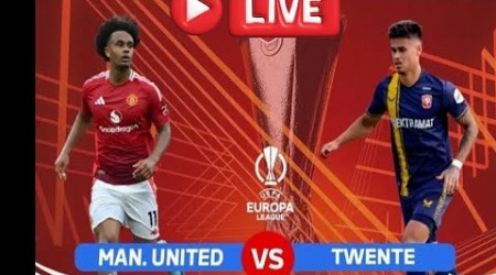 LIVE MAN. UNITED VS TWENTE❗EUROPA LEAGUE