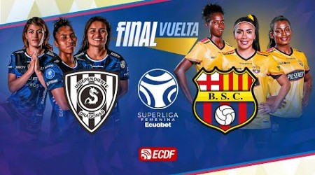 PARTIDO COMPLETO: DRAGONAS IDV VS BARCELONA SC l SUPERLIGA FEMENINA ECUABET - FINAL DE VUELTA