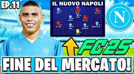 FC 25: LA FINE DEL MERCATO! LA SQUADRA É COMPLETA! NASCE IL NUOVO NAPOLI! EP.11