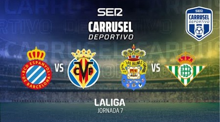 ⚽️ RCD ESPANYOL 1 - 2 VILLARREAL &amp; UD LAS PALMAS 1 - 1 REAL BETIS #LaLiga 24/25 Jornada 7