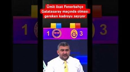 Fenerbahçe Galatasaray derbi maçı mourinho yanlış kadrosunu ümit özat düzeltti #fenerbahçe #derbi