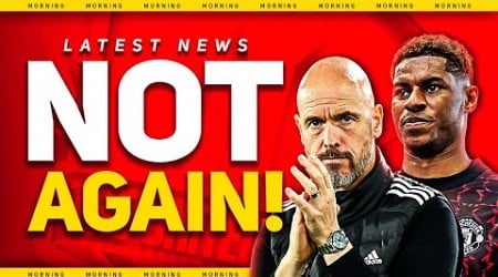 NO! Ten Hag and Rashford DRAMA Again! Man Utd News