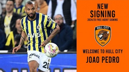 JOÃO PEDRO SIGNS FOR HULL CITY